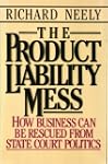 The Product Liability Mess: How Busin...