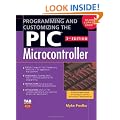 Programming and Customizing the PIC Microcontroller (Tab Electronics)