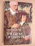 The grove of green holly