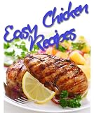 Easy Chicken Recipes - Simple & Easy to Prepare Chicken Recipes