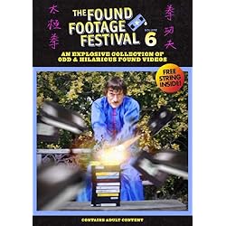 The Found Footage Festival: Volume 6