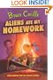 Aliens Ate My Homework (Rod Allbright and the Galactic Patrol)