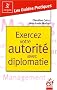 Exercez votre autorit� avec diplomatie : La pratique de l'affirmation de soi dans les situations tendues