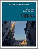 Running The World: Vienna, Austria (Blaze Travel Guides)