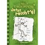 Gregs Tagebuch 3 - Jetzt reicht's! von Jeff Kinney