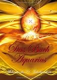 Produkt-Bild: Das Buch Aquarius: Alchemie des 21. Jahrhunderts