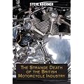 The Strange Death of the British Motorcycle Industry