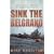 Sink the "Belgrano"