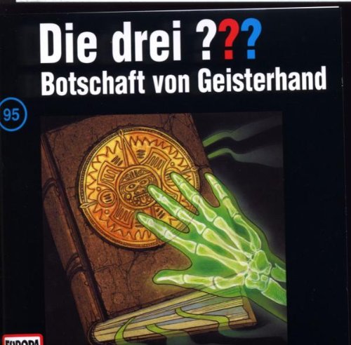 Produkt-Bild: Die drei Fragezeichen - Folge 95: Botschaft von Geisterhand