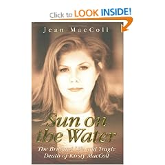 Sun on the Water: The Brilliant Life and Tragic Death of Kirsty MacColl