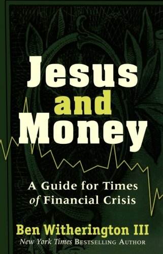 Jesus and Money: A Guide for Times of Financial Crisis