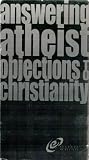 Answering Atheist Objections to Christianity