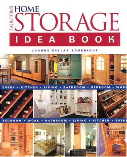 Home Storage Idea Book (Taunton Home Idea Books)