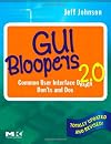 GUI Bloopers 2.0: Common User Interface Design Don'ts and Dos (Interactive Technologies)