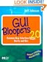 GUI Bloopers 2.0, Second Edition: Common User Interface Design Don'ts and Dos (Interactive Technologies)