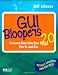 GUI Bloopers 2.0, Second Edition: Common User Interface Design Don'ts and Dos (Interactive Technologies)