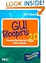 GUI Bloopers 2.0, Second Edition: Common User Interface Design Don'ts and Dos (Interactive Technologies)