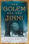 The Golem and the Jinni