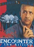 Encounter the killing