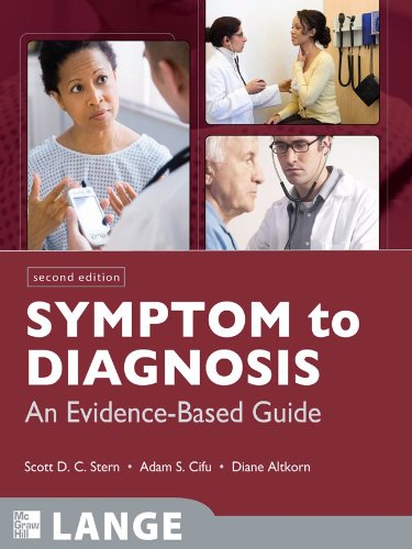 Symptom to Diagnosis: An Evidence Based Guide, Second Edition...