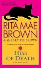 Hiss of Death: A Mrs. Murphy Mystery (Mrs. Murphy Mysteries)