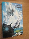 Out sweeps! : the story of the minesweepers in World War II