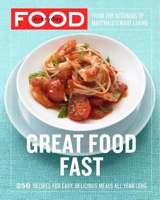 Everyday Food( Great Food Fast)[EVERYDAY FOOD GRT FOOD FAST][Paperback]