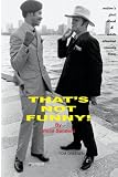 That's Not Funny!