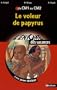Le voleur de papyrus : Du CM1 au CM2