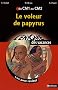 Le voleur de papyrus : Du CM1 au CM2