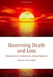 Governing Death and Loss: Empowerment, Involvement and Participation