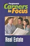 Real Estate (Ferguson's Careers in Focus)