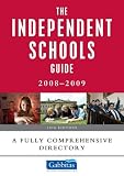 The Independent Schools Guide 2008-2009: A Fully Comprehensive Directory