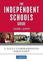 The Independent Schools Guide 2008-2009: A Fully Comprehensive Directory