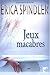 Jeux macabres