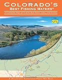 Colorado s Best Fishing Waters (Flyfishers Guide)
