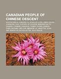 Canadian people of Chinese descent: Kristin Kreuk, Edmond Yu, Douglas Jung, Linda Chung, Charlene Choi