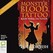 Factotum: Monster Blood Tattoo Book 3 | [D.M. Cornish]