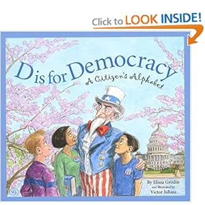 D Is for Democracy: A Citizen's Alphabet (Alphabet Books)
