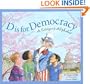 D Is for Democracy: A Citizen's Alphabet (Sleeping Bear Alphabets)