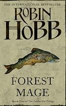 Forest Mage: Book Two of The Soldier Son Trilogy