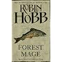 Forest Mage: Soldier Son Trilogy Bk. 2: Book Two of The Soldier Son Trilogy