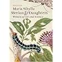 Maria Sibylla Merian and Daughters: Women of Art and Science
