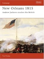 New Orleans 1815: Andrew Jackson Crushes the British (Campaign)