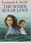 The Wider Sea of Love: Unabridged