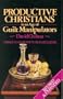 Productive Christians in an Age of Guilt Manipulators: A Biblical Response to Ronald J. Sider