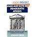 Mass and Elite in Democratic Athens: Rhetoric, Ideology, and the Power of the People