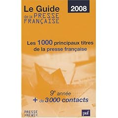 Le guide de la presse fran�aise : Les 1 000 principaux titres de la presse fran�aise