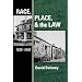 Race, Place, and the Law, 1836-1948