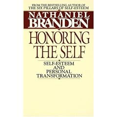 Honoring the Self: The Pyschology of Confidence and Respect: Self-esteem and Personal Transformation (Taschenbuch)